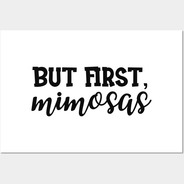 Bridal Shower - But First, mimosas Wall Art by KC Happy Shop